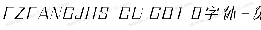 FZFANGJHS_CU GB1 0字体字体转换